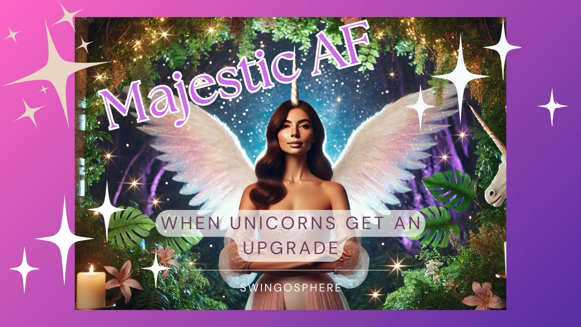 Majestic AF: What Happens When Unicorns Get an Upgrade