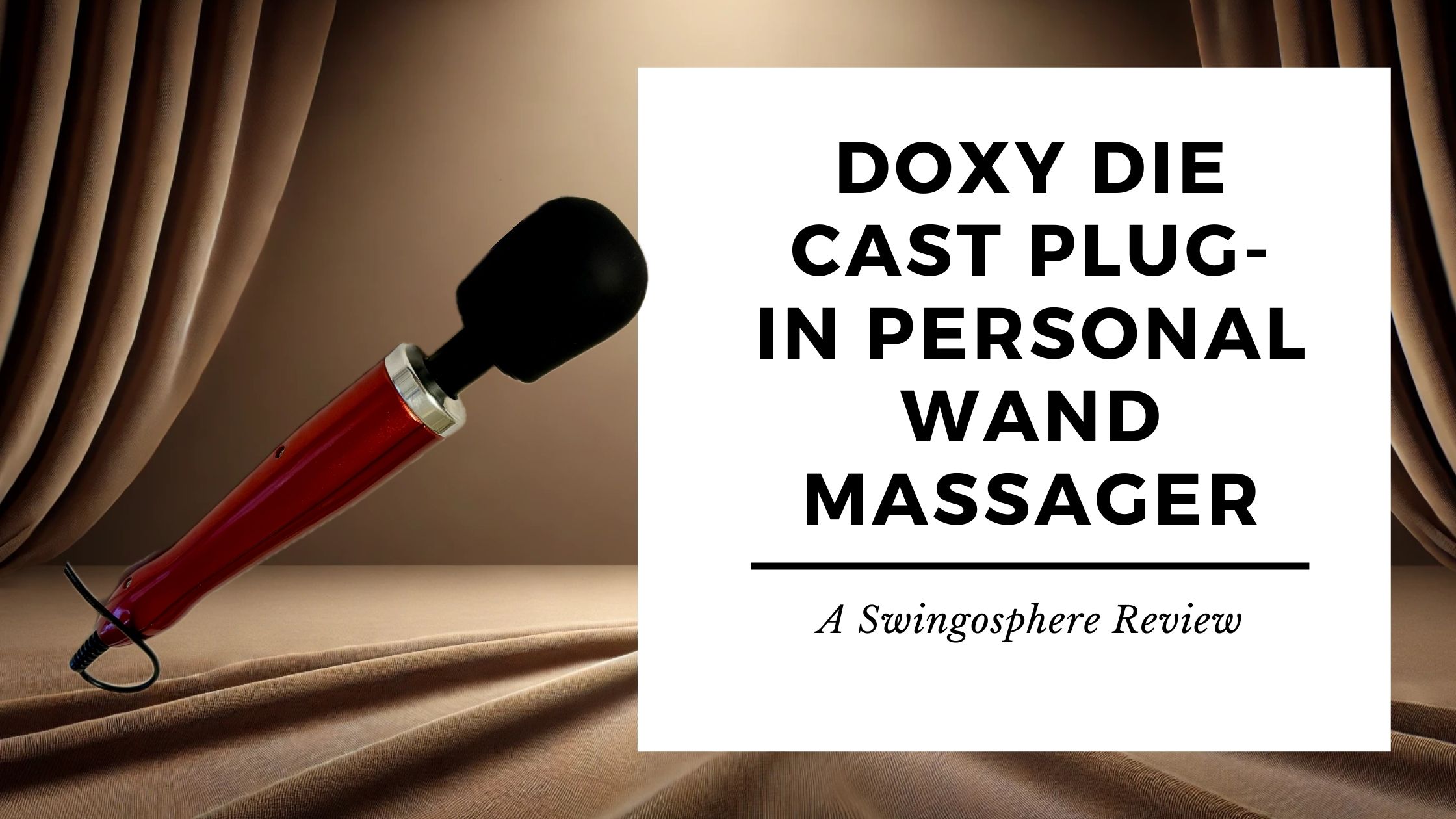 DOXY Die Cast Plug-In Personal Wand Massager: A Review