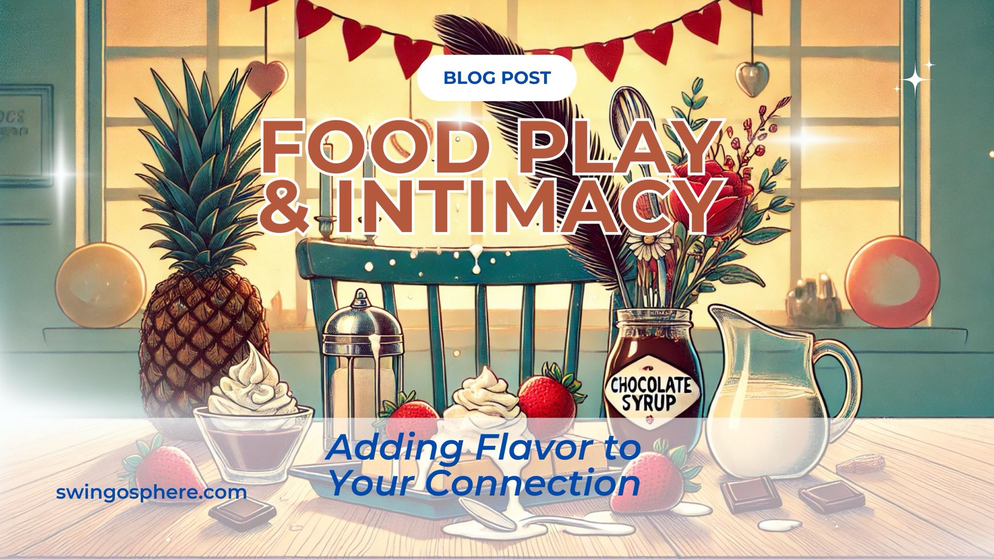 Food Play and Intimacy: 7 Ways to Play With Your Food