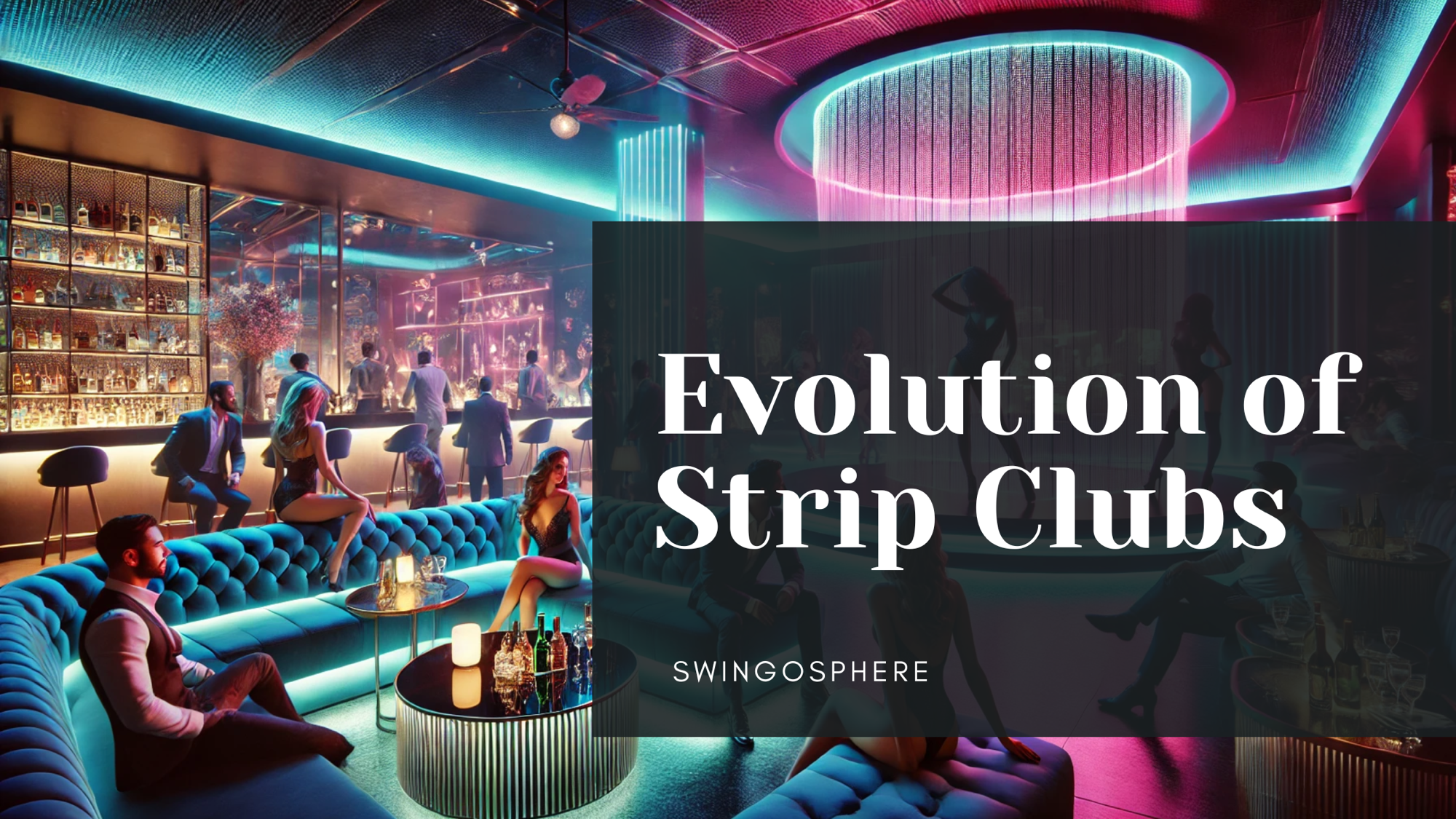 The Evolution of Strip Clubs: From ‘Gentlemen’s Clubs’ to TikTok Culture