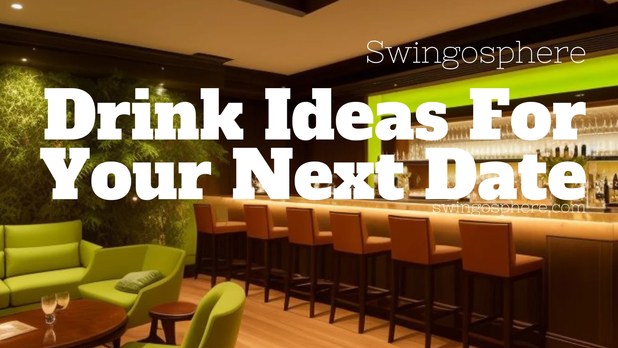 Sip, Flirt, Repeat: 10 Drinks to Enjoy on Your Next Lifestyle Date